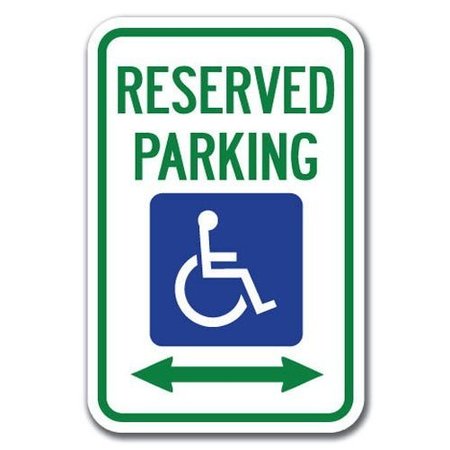 SIGNMISSION Reserved Parking w/Handicap Symbol & Arrow Left & Right 12inx18in Hvy Alum, A-1218 Handicap A-1218 Handicap - Res Pk Hand Sy L R